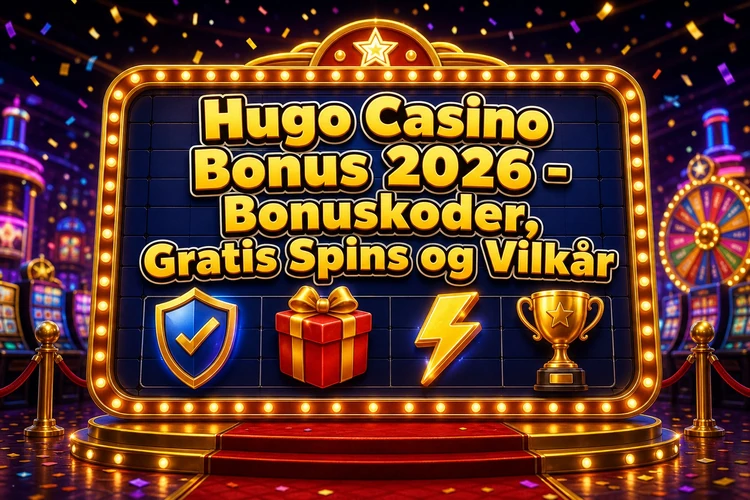 Hugo Casino Bonus 2026 - Bonuskoder, Gratis Spins og Vilkår