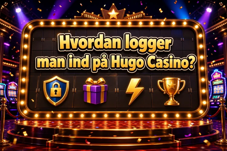Hvordan logger man ind på Hugo Casino?