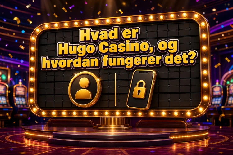 Hvad er Hugo Casino, og hvordan fungerer det?